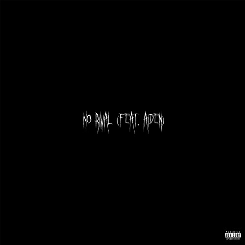 No Rival feat. AIDEN