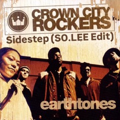 Crown City Rockers - SideStep (SO.LEE Edit)