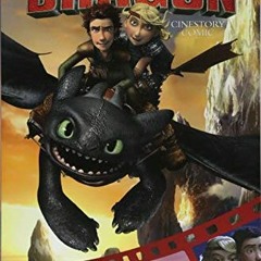 [FREE] KINDLE 💘 DreamWorks How to Train Your Dragon Cinestory Comic by  Dreamworks &
