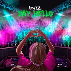 Copie de Titres similaires : KEITZ - Say Hello (Extended Mix)
