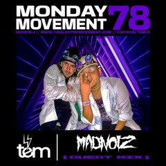 MadnoiZ Guest Mix - Monday Movement (EP. 078)