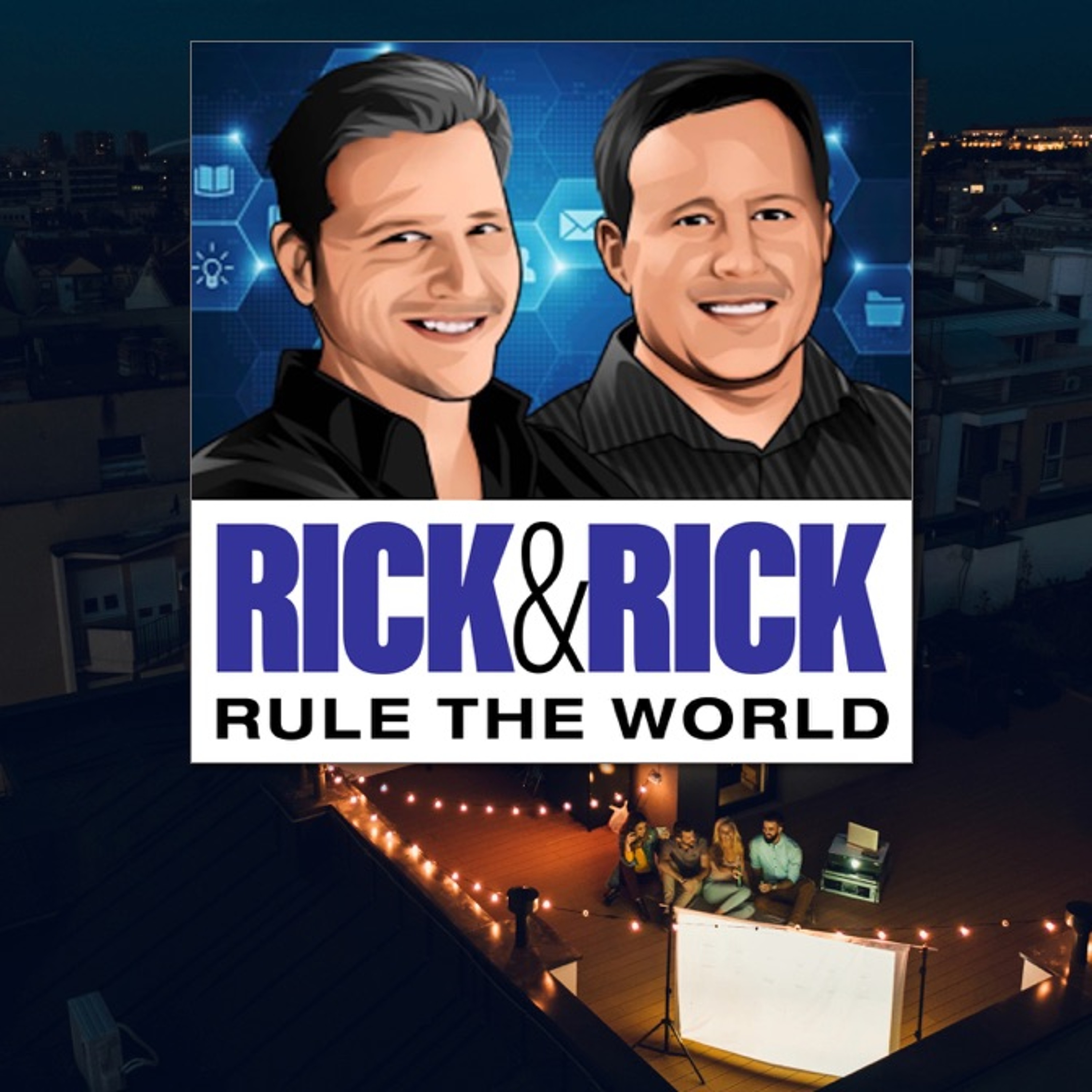 Rick & Rick Rule the World