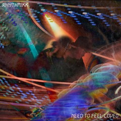 Reflekt - Need To Feel Loved (Rhythmikk Remix)