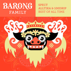 SPECT, ALLTIKA, 100DRIP - Best Of All Time