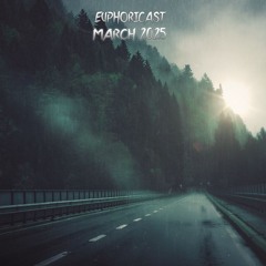 Euphoricast - #92 (March 2025)