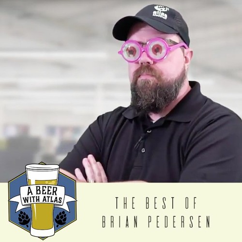 Best craft beer reviews of Brian Pedersen - A Beer With Atlas 87