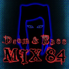 Drum & Bass Mix 84