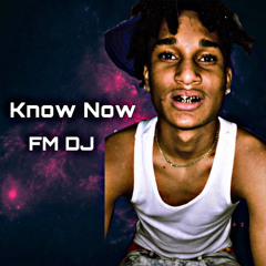 FM DJ - Know now