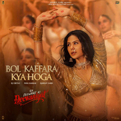 Bol Kaffara Kya Hoga (From "Ek Deewane Ki Deewaniyat") (Original Motion Picture Soundtrack)