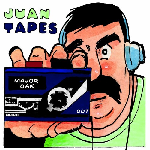JUAN TAPES 007 - MAJOR OAK