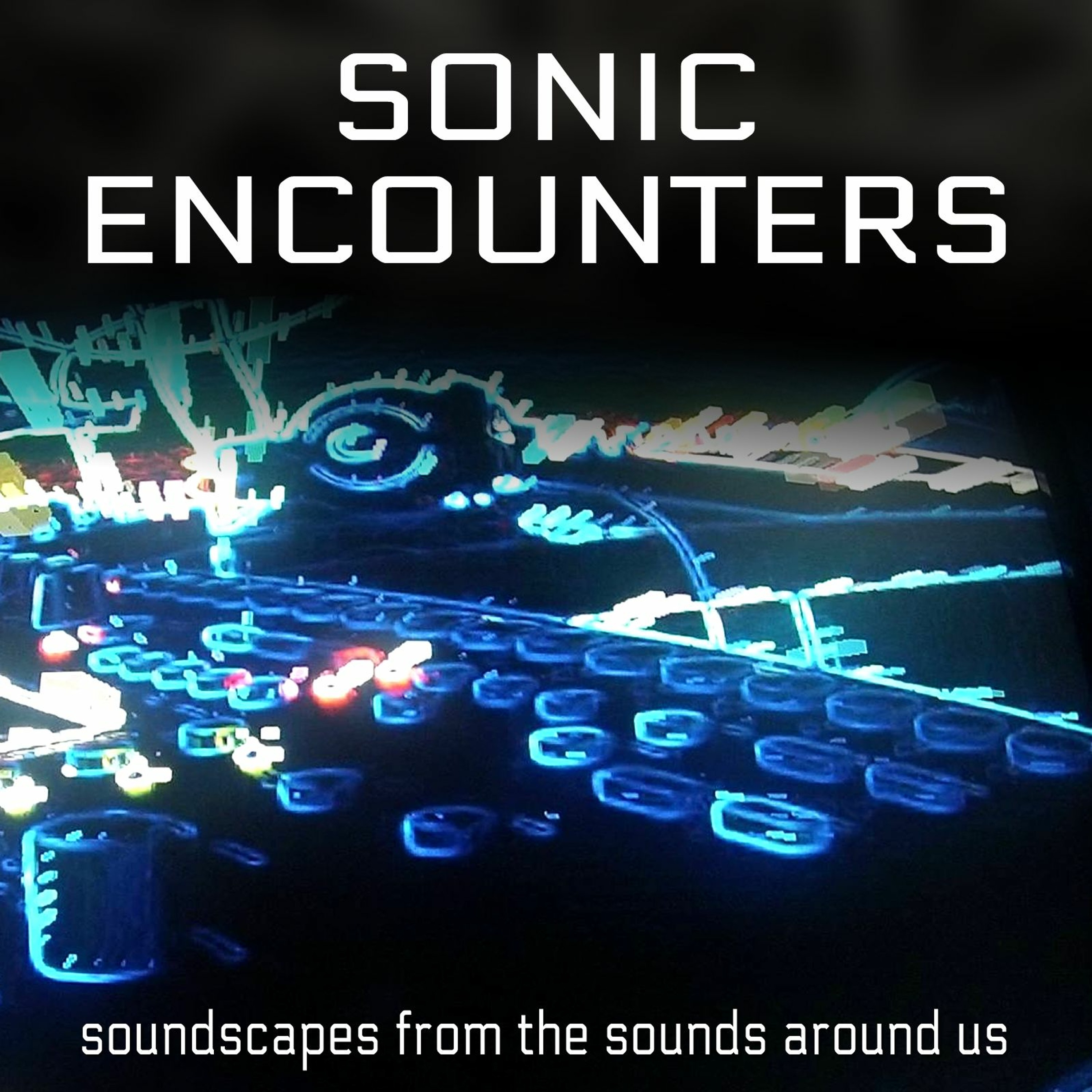 Sonic Encounters: An Original Music Podcast by Synthesist Mark Mosher