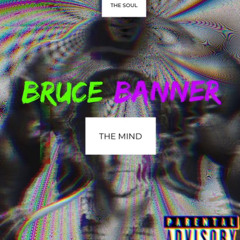 Bruce Banner (VIDEO ON YOUTUBE)