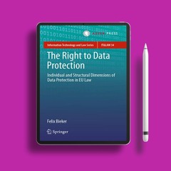 The Right to Data Protection: Individual and Structural Dimensions of Data Protection in EU Law