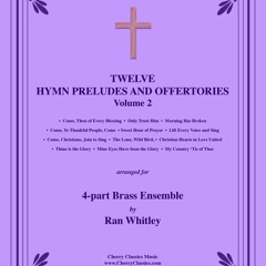 Twelve Hymn Preludes and Offertories for 4-part Brass Ensemble, Volume 2