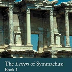 [GET] KINDLE 💜 The Letters of Symmachus: Book 1 (Writings from the Greco-Roman World