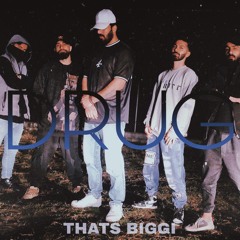 Drug (Prod by Thats Biggi)
