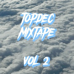 TOPDEC MIXTAPE VOL 2