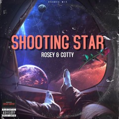 Rosey & Cotty - Shooting Star