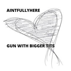 Gun With Bigger Tits
