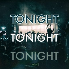 TONIGHT