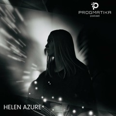 Helen Azure - PROGMATIKA PODCAST | EPISODE 40