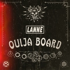LANNÉ - Ouija Board
