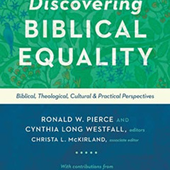 Access EBOOK 📁 Discovering Biblical Equality: Biblical, Theological, Cultural, and P