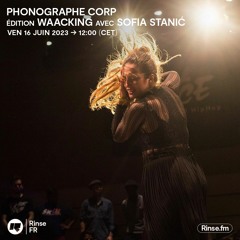 Phonographe Corp Édition Waacking avec Sofia Stanić - 16 Juin 2023