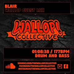 Blair - Wallop Collective Guest Mix