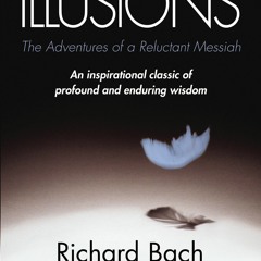 E-book download Illusions : The Adventures of a Reluctant Messiah