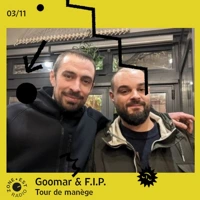 Soundcloud podcast image for Tour de manège avec Goomar & F.I.P