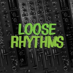 Loose Rhythms (Radio Show)