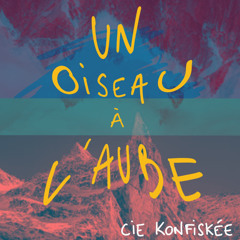 UN OISEAU A L'AUBE - L'EVEIL