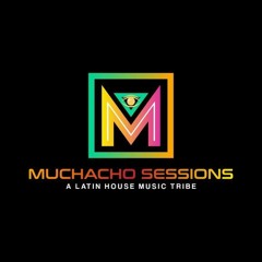 Muchacho Sessions Ep. 61 By DJ Hector Fonseca