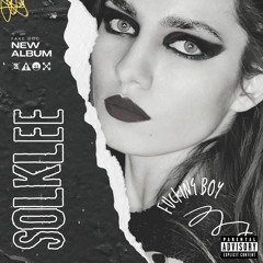 Solklee - F**king Boy