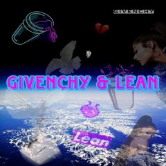 Givenchy & Lean