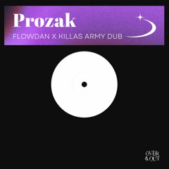 Prozak - Flowdan X Killas Army Dub [FREE019]
