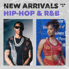 New Arrivals: Hip-Hop and R&B