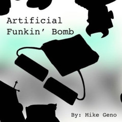 Artificial Funkin' Bomb (Friday Night Funkin')