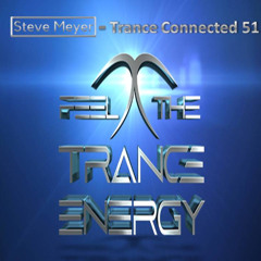 Steve Meyer - Trance Connected 51