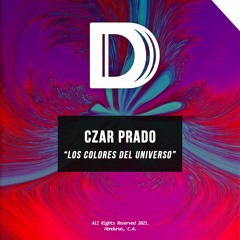 Czar Prado - Los Colores Del Universo (Original Mix)