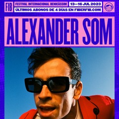 Alexander Som - FIB Festival 13-07-2023