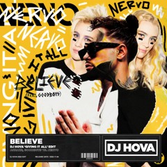 ACRAZE, Goodboys vs. NERVO - Believe (DJ Hova 'Giving It All' Edit)