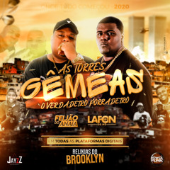 RELIKIAS DO BROOKLYN ANO 2020 AS TORRES GEMEAS ORIGINAL DJS FEIJÃO E LAFON DO MD