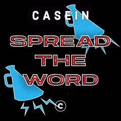 Casein - Spread The Word [FREE DOWNLOAD]