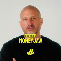 DHB Radio 017 w. Moneyjaw