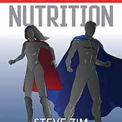 VIEW EBOOK 📖 Superhero Nutrition by  Steve Zim &  Steven Stiefel KINDLE PDF EBOOK EP