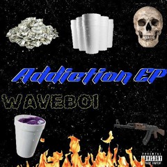 Addiction EP (prod.anarky n 6ft deep)