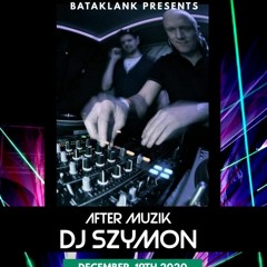 2020-12-19 Szymon@RadioBataklank AfterMuzik