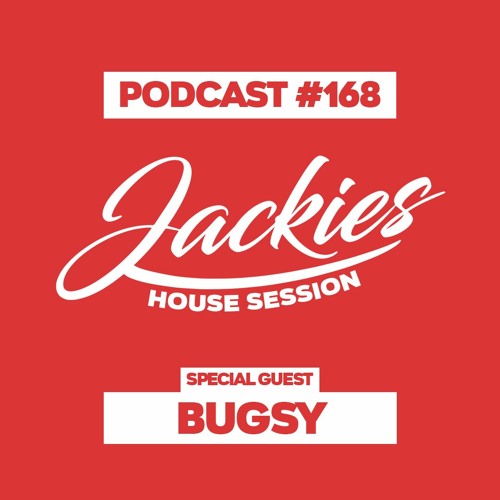 Jackies Music House Session #168 - "Bugsy"